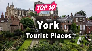 Top 10 Places to Visit in York | United Kingdom - English