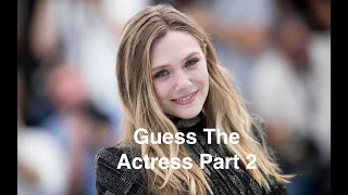 Guess The Actress Part 2