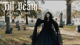 "Till Death" Official Lyric Video