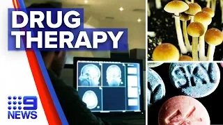 Illegal drugs considered as mental illness treatment | 9 News Australia