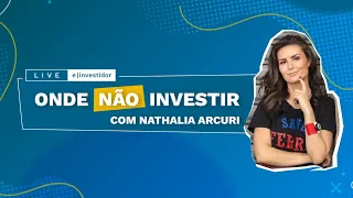 Onde NÃO investir Com a especialista em finanças Nathalia Arcuri, do canal Me Poupe!