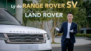 Lý giải vì sao Range Rover SV 2024 là chiếc xe Đỉnh Cao Nhất của Land Rover | Trần Ngọc Đăng
