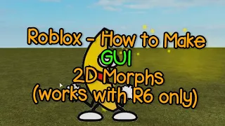 Roblox Make Your Own GUI 2D Morphs WITH GUI