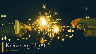 Futuremono - Kreuzberg Nights   [No Copyright Music]