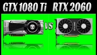 Nvidia GTX 1080 Ti vs Nvidia RTX 2060: 1080p, 1440p, 2160p [4K]. 12 Games and 36 tests