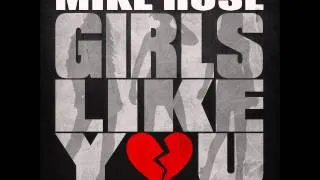 Mike Rose - Girls Like You (Official Audio)