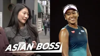 Should Naomi Osaka Be A Japanese Or US Citizen? [Street Interview] | ASIAN BOSS