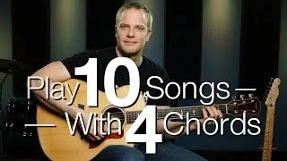 Play 10 Songs With 4 Chords - Free Guitar Lessons