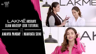 Lakmé Absolute Glam Makeup Look Tutorial Ft. Namrata Soni & Ananya Panday