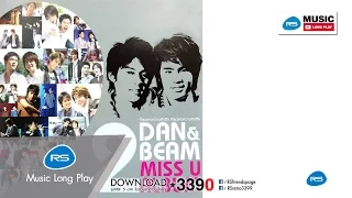 DAN & BEAM - MISS U ALBUM 2 : Dan-Beam [Official Music Long Play]