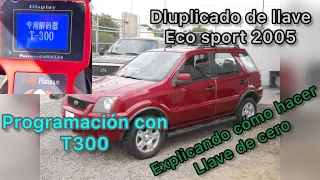 Programación de llave para Eco Sport modelo 2005 ( T300 )