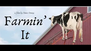 Farmin' It   --  Dairy Farming in Oneida County, New York