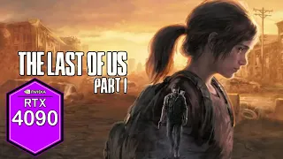 The Last of Us PC Gameplay Review [RTX 4090 & i9 13900k] [Settings & Graphic Options] [Poor Port]