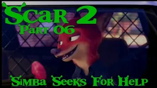 "Scar'' (Shrek 2) Part 06 - Simba Seeks For Help