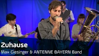 Max Giesinger | Zuhause | Bayerische Version | ANTENNE BAYERN Band