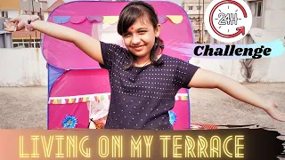 Living On My Terrace For 24 Hours Challenge |  24 hours challenge | #learnwithpriyanshi