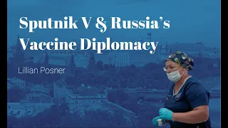 Unobstructed Views - Sputnik V & Russia's Vaccine Diplomacy