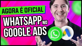 WHATSAPP NO GOOGLE ADS? ENTENDA O NOVO RECURSO E COMO UTILIZAR