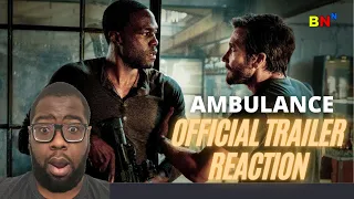 AMBULANCE | OFFICIAL TRAILER REACTION | Jake Gyllenhaal, Yahya Abdul-Mateen II