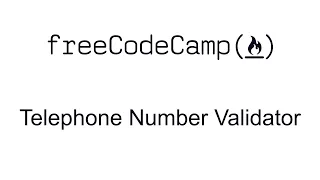 Telephone Number Validator - JavaScript Algorithms and Data Structures Projects - Free Code Camp