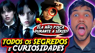 "WANDINHA" SEGREDOS + BASTIDORES + CURIOSIDADES DA SÉRIES - JENNA ORTEGA ENTREGA TUDO