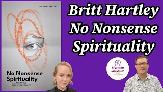 Britt Hartley: No Nonsense Spirituality [Mormon Discussion 391]