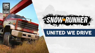 SnowRunner - United We Drive