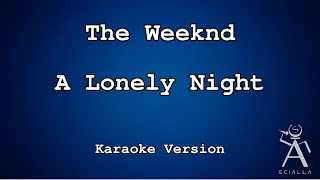 The Weeknd - A Lonely Night (KARAOKE)