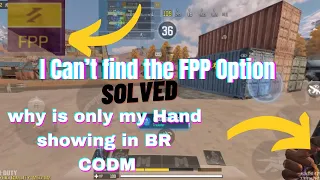 I can’t find the FPP And TPP In BR Match CODM SOLVED| Why am I seeing only my hands in BR