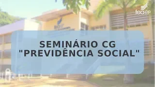 Seminário CG "Previdência Social"