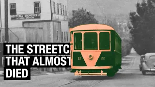 The Streetcar That Almost Died