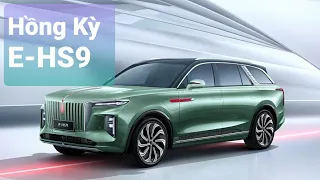 Siêu Xe Trung Quốc SUV Hồng Kỳ E-HS9 Đẹp Như Rolls Royce Hơn 500 Mã Lực