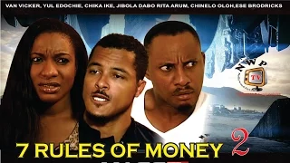 7 Rules of Money 2    - Nigerian Nollywood Movie