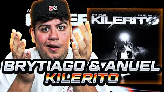 MUY ADICTIVO 😲 REACCIÓN a KILERITO - Brytiago & Anuel AA (Official Video)