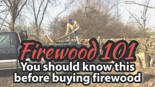 Firewood 101 - You should know this before buying firewood