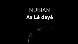 Nubian – Ax  lê dayê (Cover)_ Farhad Qapal