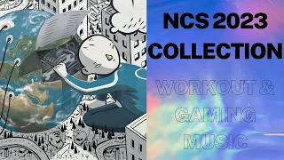 Epic Beats: NCS 2023 Workout & Gaming Mix, NCS 2023 Music Collection, Copyright Free