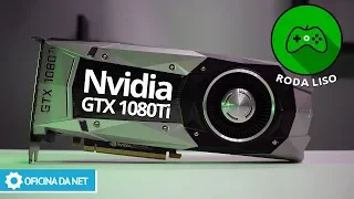 Review GTX 1080Ti FE: Monstro que ainda não dormiu