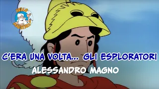 C'era una volta... Gli esploratori 🗺️ Alessandro Magno 🤴