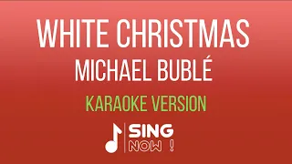 MICHAEL BUBLÉ - WHITE CHRISTMAS ( KARAOKE VERSION )