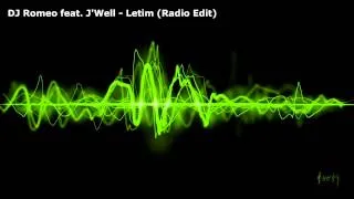 DJ Romeo feat. J'Well - Letim (Radio Edit)