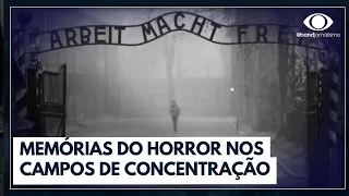 Memórias do horror nos campos de concentração  | Jornal da Band