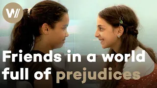 Friendship between Jewish and Muslim girls - Prejudiced relatives want to break the tie