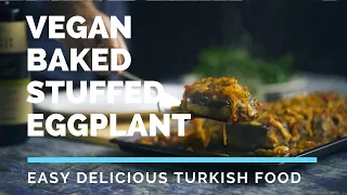 Vegan Eggplant Recipe - A Classic Turkish Food Imam Bayildi