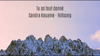 Tu as tout donné - Sandra Kouame