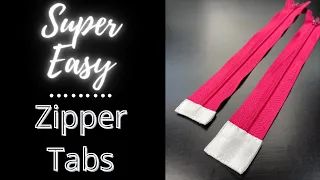 How to Sew  Zipper End Tabs - Quick and Easy Method Fabric Tabs