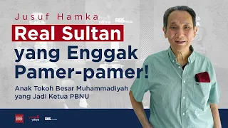 Jusuf Hamka - Real Sultan yang Enggak Pamer-pamer! | Helmy Yahya Bicara