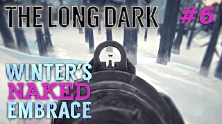 The Long Dark: Winter's Naked Embrace (#6)