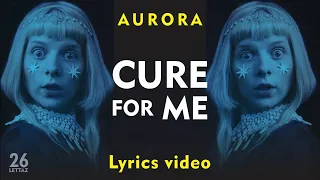 Aurora Cure for me (Lyrics video)