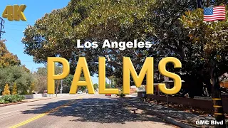 [4K] Los Angeles 🇺🇸, Palms California USA in Jun 2022 - Drive